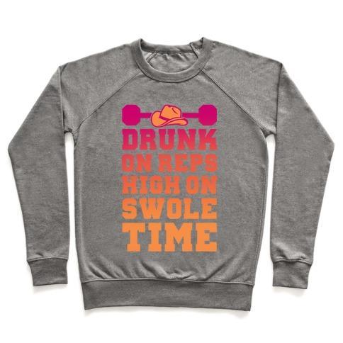 Virgin Teez  Pullover Crewneck Sweatshirt / x-small / Heathered Gray DRUNK ON REPS HIGH ON SWOLE TIME CREWNECK SWEATSHIRT