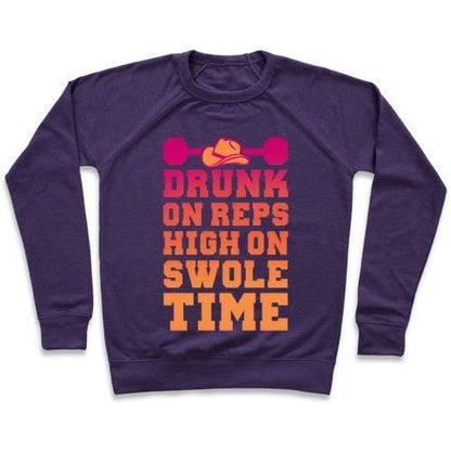 Virgin Teez  Pullover Crewneck Sweatshirt / x-small / Purple DRUNK ON REPS HIGH ON SWOLE TIME CREWNECK SWEATSHIRT