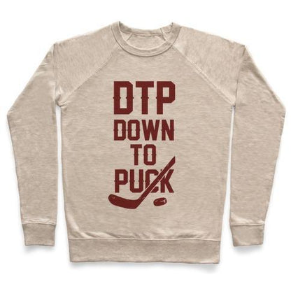 Virgin Teez  Pullover Crewneck Sweatshirt / x-small / Heathered Oatmeal DTP DOWN TO PUCK CREWNECK SWEATSHIRT