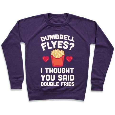 Virgin Teez  Pullover Crewneck Sweatshirt / x-small / Purple DUMBBELL FLYES I THOUGHT YOU SAID DOUBLE FRIES CREWNECK SWEATSHIRT