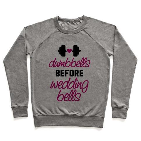 Virgin Teez  Pullover Crewneck Sweatshirt / x-small / Heathered Gray DUMBBELLS BEFORE WEDDING BELLS CREWNECK SWEATSHIRT