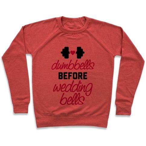 Virgin Teez  Pullover Crewneck Sweatshirt / x-small / Heathered Red DUMBBELLS BEFORE WEDDING BELLS CREWNECK SWEATSHIRT