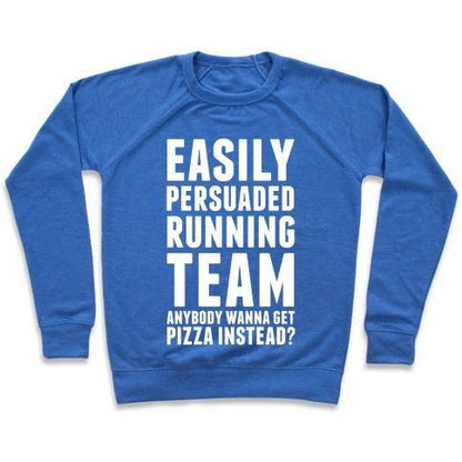 Virgin Teez  Pullover Crewneck Sweatshirt / x-small / Heathered Blue EASILY PERSUADED RUNNING TEAM CREWNECK SWEATSHIRT