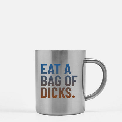 Eat A Bag Of Dicks Gold & Silver Mug