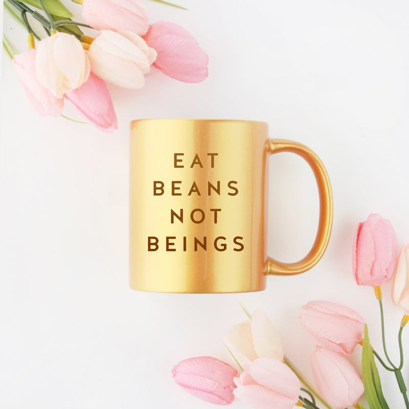 Eat Beans Not Beings Vegan Quote Gold & Silver Mug