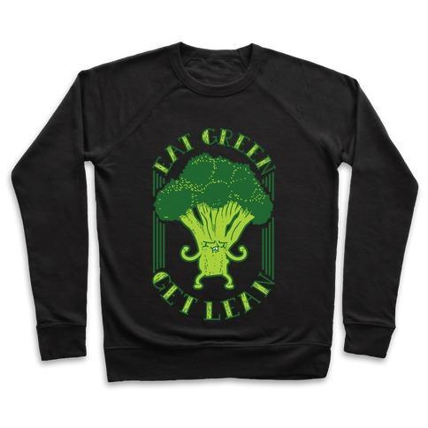 Virgin Teez  Pullover Crewneck Sweatshirt / x-small / Black EAT GREEN GET LEAN CREWNECK SWEATSHIRT