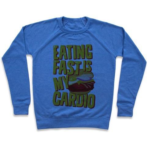 Virgin Teez  Pullover Crewneck Sweatshirt / x-small / Heathered Blue EATING FAST IS MY CARDIO CREWNECK SWEATSHIRT