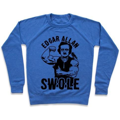 Virgin Teez  Pullover Crewneck Sweatshirt / x-small / Heathered Blue EDGAR ALLAN SWOLE CREWNECK SWEATSHIRT