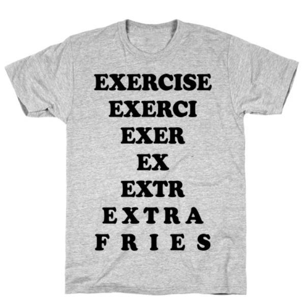 GYM FIT T-SHIRT EXERCISE EXTRA FRIES T-SHIRT