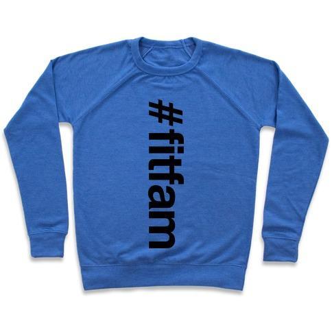 Virgin Teez  Pullover #FITFAM" SHIRT CREWNECK SWEATSHIRT"