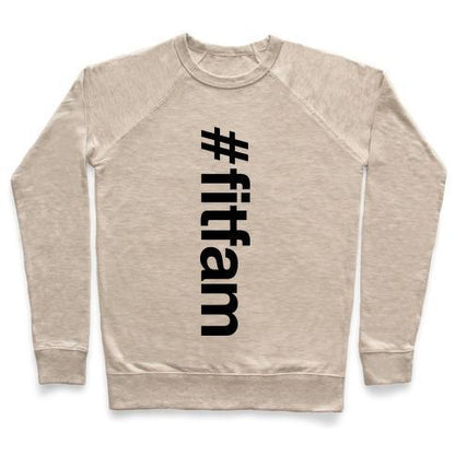 Virgin Teez  Pullover #FITFAM" SHIRT CREWNECK SWEATSHIRT"