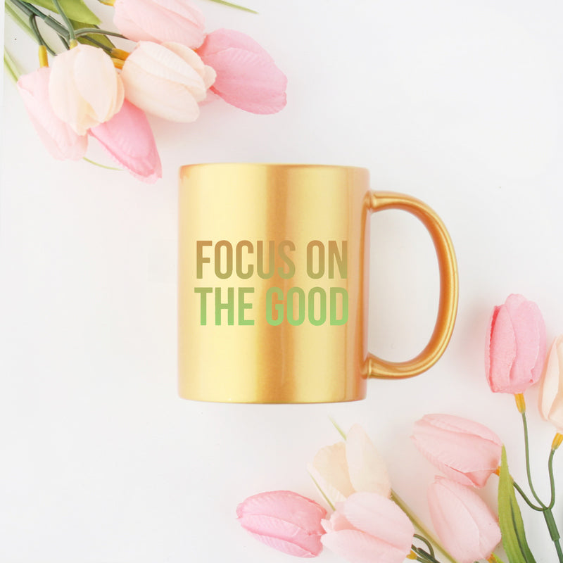 Focus On The Good Gold & Silver Mug