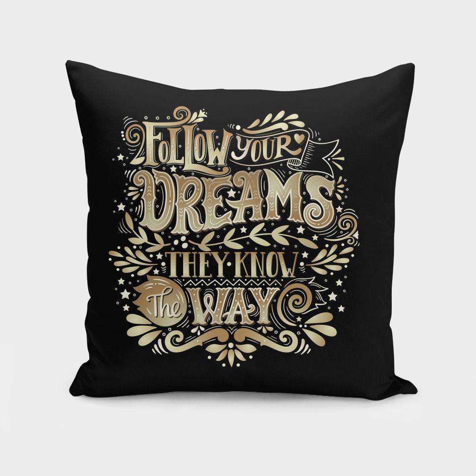 The Pillow pillows Follows Your Dreams Cushion/Pillow