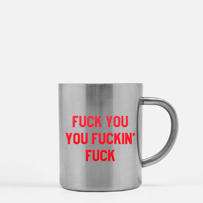 Fuck You You Fuckin Fuck Gold & Silver Mug