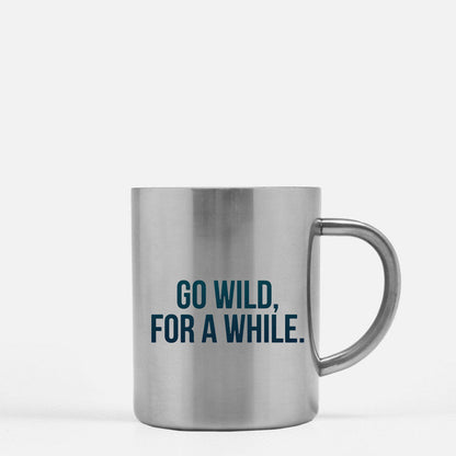 Go Wild For A While Gold & Silver Mug