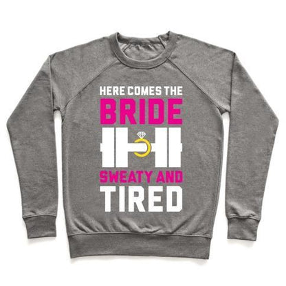 Virgin Teez  Pullover Crewneck Sweatshirt / x-small / Heathered Gray HERE COMES THE BRIDE CREWNECK SWEATSHIRT