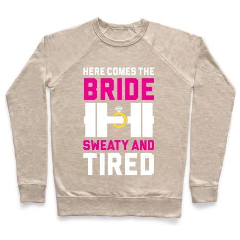 Virgin Teez  Pullover Crewneck Sweatshirt / x-small / Heathered Oatmeal HERE COMES THE BRIDE CREWNECK SWEATSHIRT