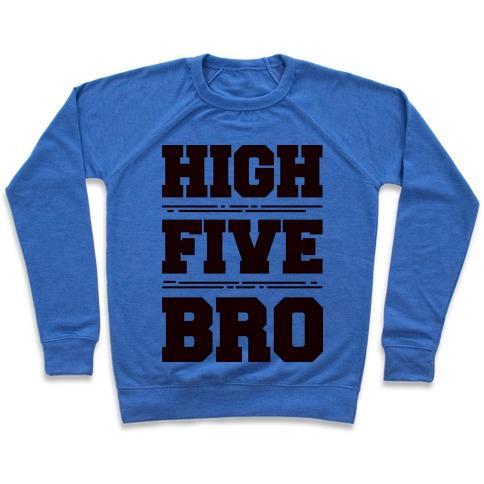 Virgin Teez  Pullover Crewneck Sweatshirt / x-small / Heathered Blue HIGH FIVE BRO CREWNECK SWEATSHIRT