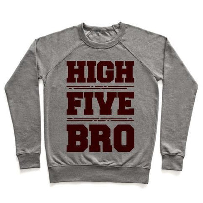 Virgin Teez  Pullover Crewneck Sweatshirt / x-small / Heathered Gray HIGH FIVE BRO CREWNECK SWEATSHIRT