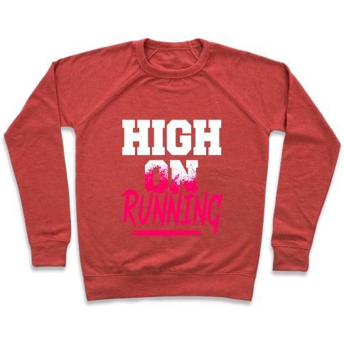 Virgin Teez  Pullover Crewneck Sweatshirt / x-small / Heathered Red HIGH ON RUNNING CREWNECK SWEATSHIRT