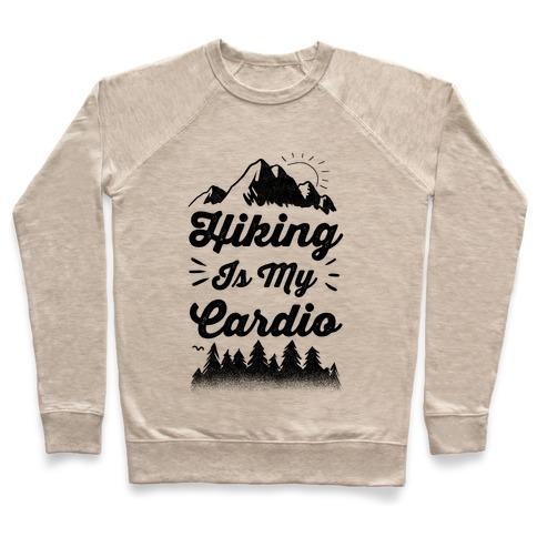 Virgin Teez  Pullover Crewneck Sweatshirt / x-small / Heathered Oatmeal HIKING IS MY CARDIO CREWNECK SWEATSHIRT