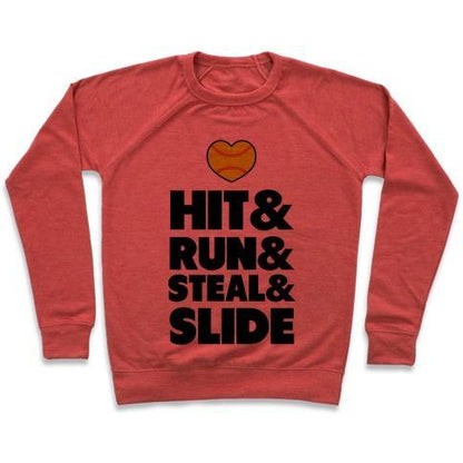 Virgin Teez  Pullover Crewneck Sweatshirt / x-small / Heathered Red HIT & RUN & STEAL & SLIDE CREWNECK SWEATSHIRT