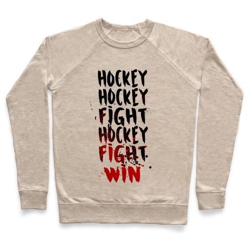 Virgin Teez  Pullover Crewneck Sweatshirt / x-small / Heathered Oatmeal HOCKEY HOCKEY FIGHT HOCKEY FIGHT WIN CREWNECK SWEATSHIRT