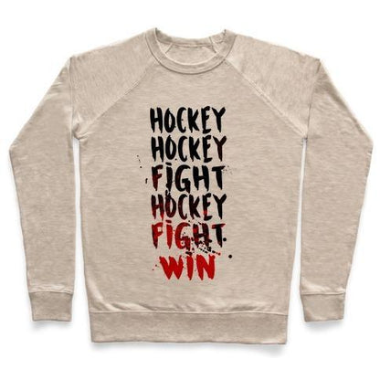 Virgin Teez  Pullover Crewneck Sweatshirt / x-small / Heathered Oatmeal HOCKEY HOCKEY FIGHT HOCKEY FIGHT WIN CREWNECK SWEATSHIRT