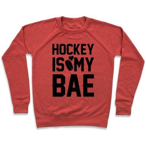 Virgin Teez  Pullover Crewneck Sweatshirt / x-small / Heathered Red HOCKEY IS MY BAE CREWNECK SWEATSHIRT