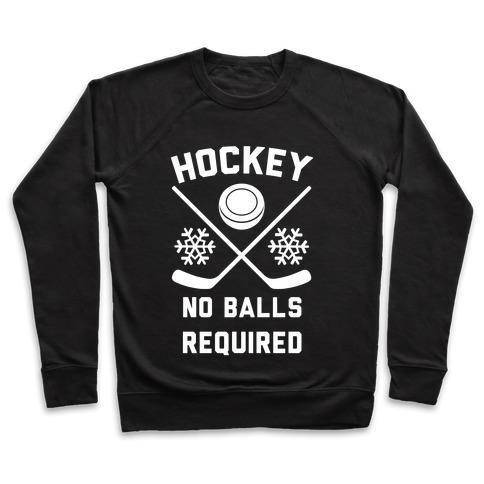 Virgin Teez  Pullover Crewneck Sweatshirt / x-small / Black HOCKEY NO BALLS REQUIRED CREWNECK SWEATSHIRT