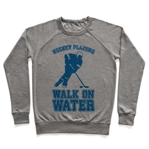 Virgin Teez  Pullover Crewneck Sweatshirt / x-small / Heathered Gray HOCKEY PLAYERS WALK ON WATER CREWNECK SWEATSHIRT