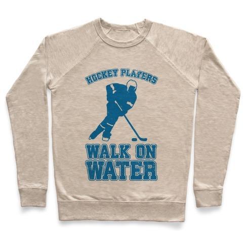 Virgin Teez  Pullover Crewneck Sweatshirt / x-small / Heathered Oatmeal HOCKEY PLAYERS WALK ON WATER CREWNECK SWEATSHIRT