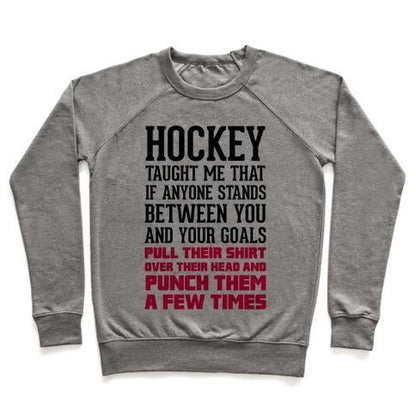 Virgin Teez  Pullover Crewneck Sweatshirt / x-small / Heathered Gray HOCKEY TAUGHT ME CREWNECK SWEATSHIRT