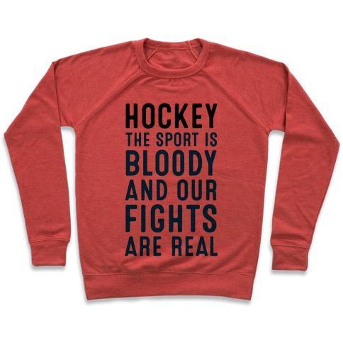 Virgin Teez  Pullover Crewneck Sweatshirt / x-small / Heathered Red HOCKEY. THE SPORT IS BLOODY AND OUR FIGHTS ARE REAL. CREWNECK SWEATSHIRT