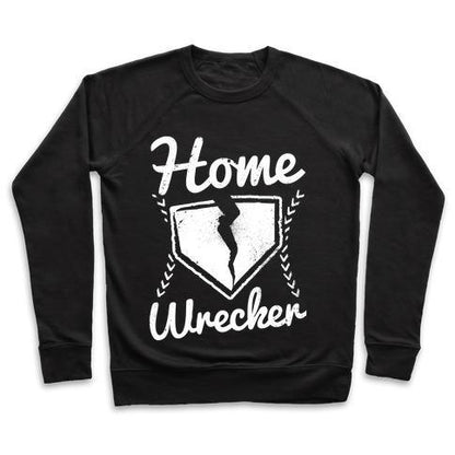 Virgin Teez  Pullover Crewneck Sweatshirt / x-small / Black HOME WRECKER CREWNECK SWEATSHIRT