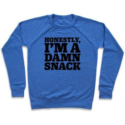 Virgin Teez  Pullover Crewneck Sweatshirt / x-small / Heathered Blue HONESTLY I'M A DAMN SNACK CREWNECK SWEATSHIRT