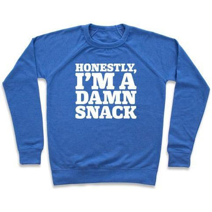 Virgin Teez  Pullover Crewneck Sweatshirt / x-small / Heathered Blue HONESTLY I'M A DAMN SNACK WHITE PRINT CREWNECK SWEATSHIRT