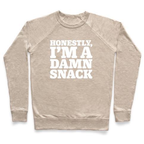 Virgin Teez  Pullover Crewneck Sweatshirt / x-small / Heathered Oatmeal HONESTLY I'M A DAMN SNACK WHITE PRINT CREWNECK SWEATSHIRT