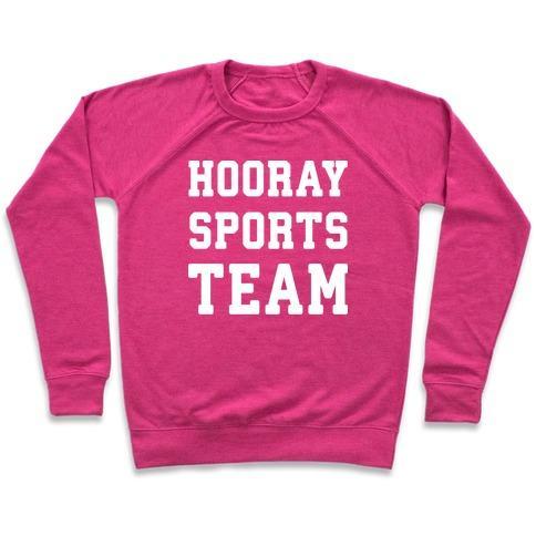 Virgin Teez  Pullover Crewneck Sweatshirt / x-small / Deep Pink HOORAY SPORTS TEAM CREWNECK SWEATSHIRT