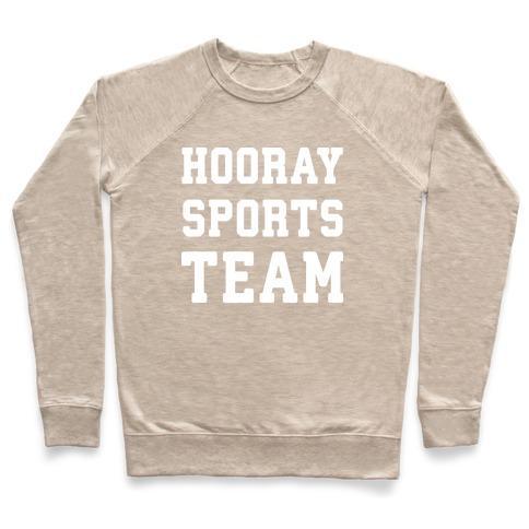 Virgin Teez  Pullover Crewneck Sweatshirt / x-small / Heathered Oatmeal HOORAY SPORTS TEAM CREWNECK SWEATSHIRT