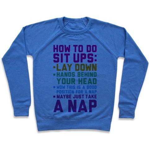 Virgin Teez  Pullover Crewneck Sweatshirt / x-small / Heathered Blue HOW TO DO SIT UPS CREWNECK SWEATSHIRT