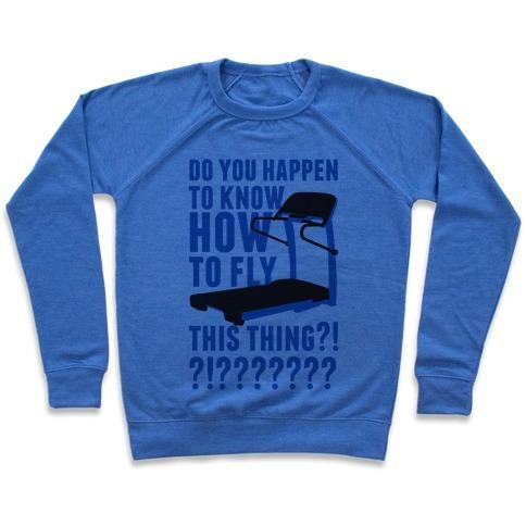 Virgin Teez  Pullover Crewneck Sweatshirt / x-small / Heathered Blue HOW TO FLY THIS THING CREWNECK SWEATSHIRT