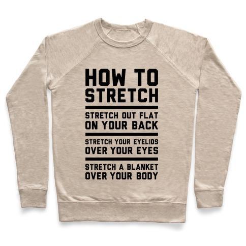 Virgin Teez  Pullover Crewneck Sweatshirt / x-small / Heathered Oatmeal HOW TO STRETCH CREWNECK SWEATSHIRT