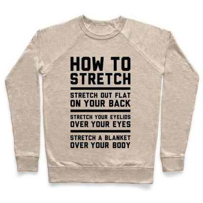 Virgin Teez  Pullover Crewneck Sweatshirt / x-small / Heathered Oatmeal HOW TO STRETCH CREWNECK SWEATSHIRT