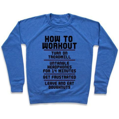 Virgin Teez  Pullover Crewneck Sweatshirt / x-small / Heathered Blue HOW TO WORKOUT CREWNECK SWEATSHIRT