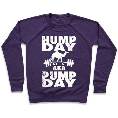 Virgin Teez  Pullover Crewneck Sweatshirt / x-small / Purple HUMP DAY AKA PUMP DAY CREWNECK SWEATSHIRT