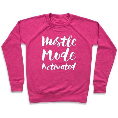 Virgin Teez  Pullover Crewneck Sweatshirt / x-small / Deep Pink HUSTLE MODE ACTIVATED CREWNECK SWEATSHIRT