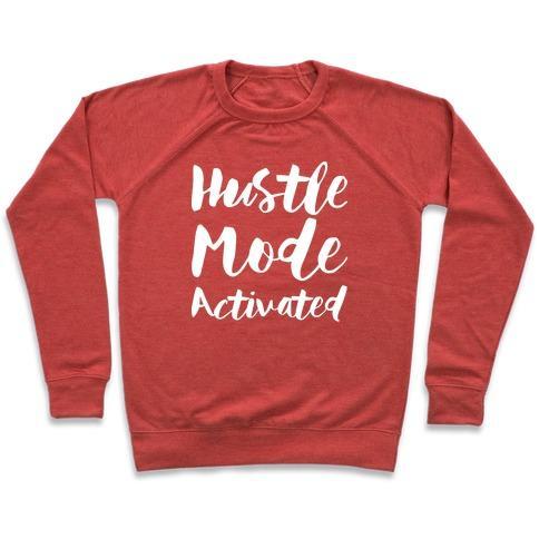 Virgin Teez  Pullover Crewneck Sweatshirt / x-small / Heathered Red HUSTLE MODE ACTIVATED CREWNECK SWEATSHIRT