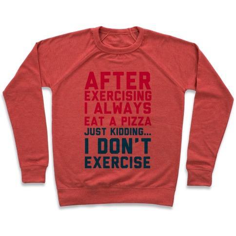 Virgin Teez  Pullover Crewneck Sweatshirt / x-small / Heathered Red I ALWAYS EAT A PIZZA CREWNECK SWEATSHIRT