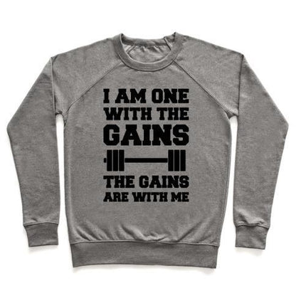 Virgin Teez  Pullover Crewneck Sweatshirt / x-small / Heathered Gray I AM ONE WITH THE GAINS THE GAINS ARE WITH ME PARODY CREWNECK SWEATSHIRT